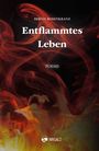 Bernd Rosenkranz: Entflammtes Leben, Buch