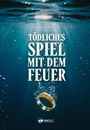 Walter Labmayer: Tödliches Spiel mit dem Feuer, Buch
