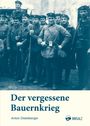 Anton Distelberger: Der vergessene Bauernkrieg, Buch