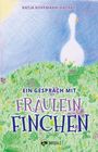 Text: "KATJA HOFFMANN-HAZRATI", "EIN GESPRÄCH MIT FRÄULEIN FINCHEN", "INNSALZ". Silhouette einer Gans im Gras.