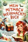 Leorina Halilovic: Mein Mitmach Weihnachtsbuch, Buch