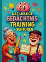 Hans Wurst: Das lustige Gedächtnistraining für Senioren, Buch