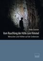 Peter Danner: Vom Rauchfang der Hölle zum Himmel, Buch