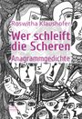 "Roswitha Klaushofer, Wer schleift die Scheren, Anagrammgedichte". Schwarz-weiß Zeichnung abstrahierter Gesichter.