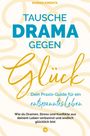 Roman Kmenta: Tausche Drama gegen Glück, Buch