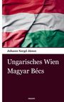 Johann Szeg¿ János: Ungarisches Wien, Buch