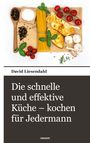 "Die schnelle und effektive Küche – kochen für Jedermann". Ein Arrangement aus Nudeln, Brot, Tomaten und Gewürzen.