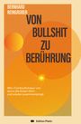 Bernhard Reingruber: Von Bullshit zu Berührung, Buch