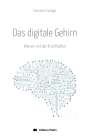 Über Titel "Das digitale Gehirn", Autor: Christian Enzinger. Illustration eines Gehirns mit Schaltkreisen. Unten: Edition Platin.