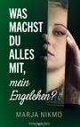 Marja Nikmo: Was machst du alles mit, mein Engelchen?, Buch