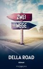 Della Road: Zwei Wege, Buch