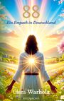 Clara Warhola: 88 - Ein Empath in Deutschland, Buch