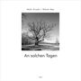 Martin Krusche: An solchen Tagen, Buch