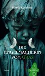 Mirella Kuchling: Die Engelmacherin von Graz, Buch