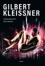 Gilbert Kleissner: GILBERT KLEISSNER - Lebenszyklus Teil 1, Buch