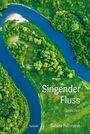 Sabine Pelzmann: Singender Fluss, Buch