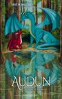 René M. Walter: Audun - Der Drache des Waldes, Buch