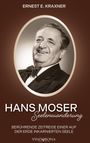 Ernest E. Kraxner: Hans Moser - Seelenwanderung, Buch