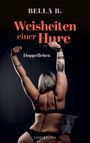 Bella B.: Weisheiten einer Hure, Buch