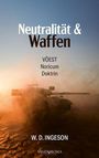 W. D. Ingeson: Neutralität & Waffen, Buch