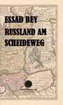 Essad Bey: Russland am Scheideweg, Buch