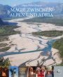 Hans Peter Graner: Magie zwischen Alpen und Adria, Buch