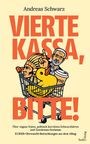 Andreas Schwarz: Vierte Kassa, bitte!, Buch