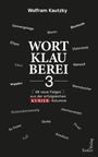 Cover mit Texten: "Wortklauberei 3", "48 neue Folgen aus der erfolgreichen KURIER-Kolumne". Wörter umgeben zentralen Text.