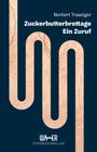 Norbert Trawöger: Zuckerbutterbrottage, Buch