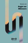 Nicole List: Angst vor Männern, Buch