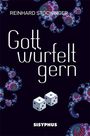 „Gott würfelt gern“ und „Sisiphus“ stehen auf dunklem Hintergrund mit bunten, wirbelnden Mustern und zwei Würfeln.