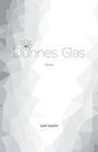 "Dünnes Glas. Roman. Isabel Kapeller." Geometrisches Muster in Grau- und Weißtönen mit einem floralen Logo darüber.