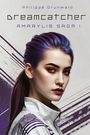 "Dreamcatcher, Amarylis Saga I, Philippé Grunwald." Illustration einer Frau mit violettem Haar und modernem Look.