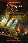 Titel: "Lirayas Feuer. Die Magie des Frauseins". Illustration einer Frau am Lagerfeuer im Wald.