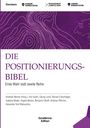 "DIE POSITIONIERUNGSBIBEL: Erste Wahl statt zweite Reihe. Autoren: Andreas Renner (Hrsg.), Ulvi Aydin u.a. Lila Linienmuster."
