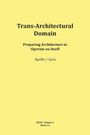 Trans-Architectural Domain. Preparing Architecture to Operate on Itself. Apollo / Lyra. Beige Hintergrund.