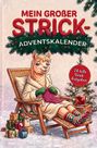 "Mein großer Strick-Adventskalender", "24 tolle Strick-Aufgaben". Ein Lama strickt entspannt in einem Sessel.umgeben von Geschenken.