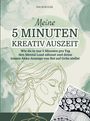 Ida Schulze: Meine 5-Minuten-Kreativ-Auszeit, Buch