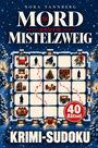 Text: "Mord unterm Mistelzweig", "40 Rätsel", "Krimi-Sudoku". Winterlandschaft mit Haus und Spielfeld-Motiv.