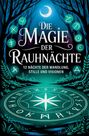 Philipp Holm: Die Magie der Rauhnächte - 12 Nächte der Wandlung, Stille und Visionen, Buch