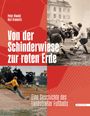 Peter Biwald: Von der Schinderwiese zur roten Erde, Buch