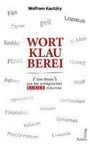 Wolfram Kautzky: Wortklauberei, Buch