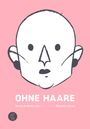 Tereza Draho¿ovská: Ohne Haare, Buch