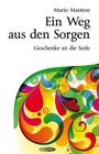 Mario Mantese: Ein Weg aus den Sorgen, Buch