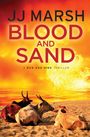 Jj Marsh: Blood and Sand, Buch