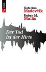 Katarina Madovcik: Der Tod ist der Hirte, Buch