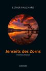Buchtitel: „Jenseits des Zorns“. Autor: Esther Pauchard. Illustration: Feuriger Sonnenuntergang über einem See mit Sprungturm.