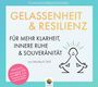 Monika Alicja Pohl: Gelassenheit & Resilienz, CD