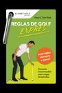 Text: "Reglas de Golf Exprés", "¡Las reglas siempre a mano!", "Formato impermeable para colgar de la bolsa".  
Grüne Karte, Golfer.