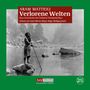 Aram Mattioli: Verlorene Welten, MP3,MP3